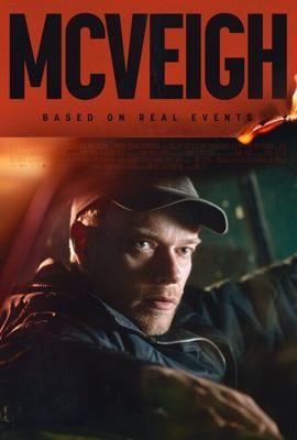 Маквей / McVeigh (2024) смотреть онлайн бесплатно в отличном качестве
