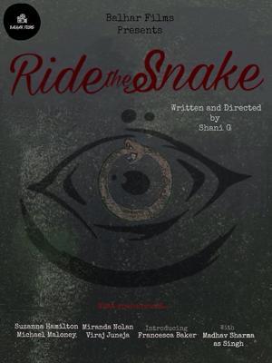 Оседлать змею / Ride the Snake (2025) смотреть онлайн бесплатно в отличном качестве
