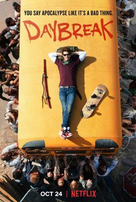 Рассвет / Daybreak (2019) смотреть онлайн бесплатно в отличном качестве