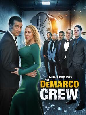 Команда ДеМарко / The DeMarco Crew (2024) смотреть онлайн бесплатно в отличном качестве