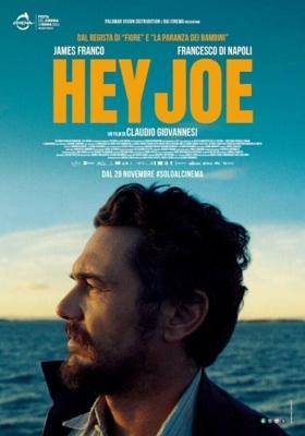 Привет, Джо / Hey Joe (2024) смотреть онлайн бесплатно в отличном качестве