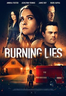 Обжигающая ложь / Burning Lies (2021) смотреть онлайн бесплатно в отличном качестве