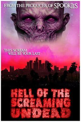 Ад вопящих мертвецов / Hell of the Screaming Undead (2023) смотреть онлайн бесплатно в отличном качестве