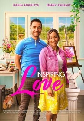 Любовь вдохновляет / Inspiring Love (2023) смотреть онлайн бесплатно в отличном качестве
