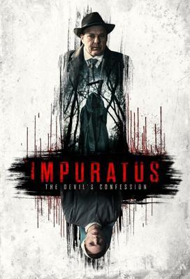 Осквернённый (Обреченный) / Impuratus (2022) смотреть онлайн бесплатно в отличном качестве