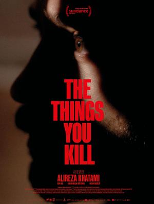 То, что ты убиваешь / The Things You Kill (2025) смотреть онлайн бесплатно в отличном качестве