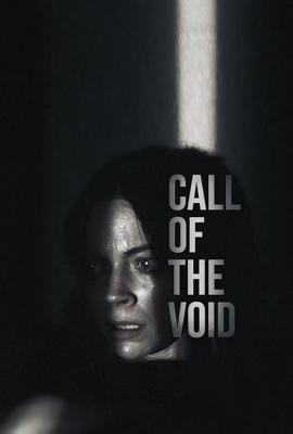 Зов пустоты / Call of the Void (2025) смотреть онлайн бесплатно в отличном качестве