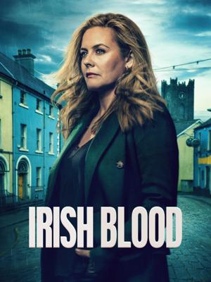 Ирландская кровь / Irish Blood (2025) смотреть онлайн бесплатно в отличном качестве