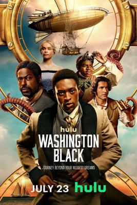 Вашингтон Блэк / Washington Black (2025) смотреть онлайн бесплатно в отличном качестве