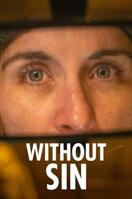 Без греха / Without Sin (2022) смотреть онлайн бесплатно в отличном качестве