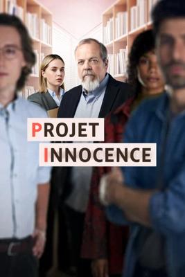Проект «Невиновен» / Projet Innocence (2024) смотреть онлайн бесплатно в отличном качестве