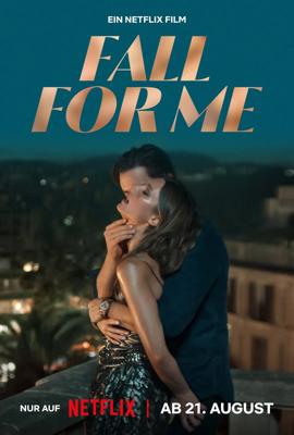 Влюбись в меня до безумия / Fall for Me (2025) смотреть онлайн бесплатно в отличном качестве