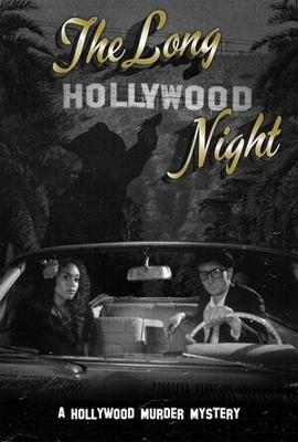 Долгая голливудская ночь / The Long Hollywood Night (2023) смотреть онлайн бесплатно в отличном качестве