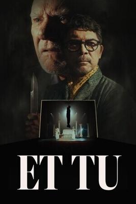 И Ты / Et Tu (2023) смотреть онлайн бесплатно в отличном качестве