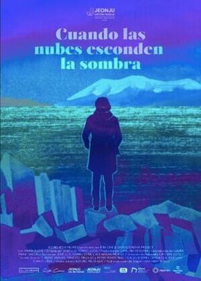 Когда облака скрывают тень / Cuando las nubes esconden la sombra (2024) смотреть онлайн бесплатно в отличном качестве