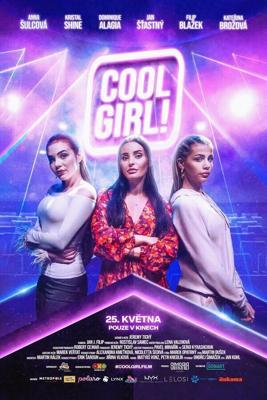 Крутая девчонка! / Cool Girl! (2023) смотреть онлайн бесплатно в отличном качестве