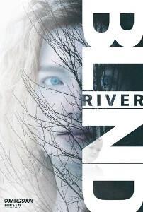 Пропавшая из виду / Blind River (2023) смотреть онлайн бесплатно в отличном качестве
