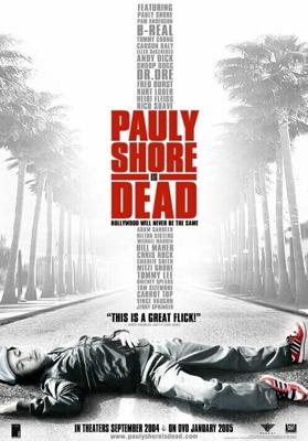 Поли Шор мёртв / Pauly Shore Is Dead (2003) смотреть онлайн бесплатно в отличном качестве