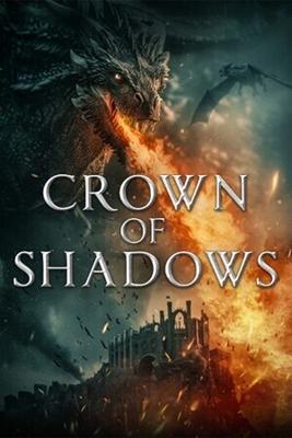 Корона теней / Crown of Shadows (2025) смотреть онлайн бесплатно в отличном качестве