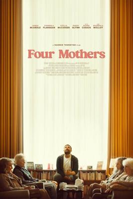 Четыре матери / Four Mothers (2025) смотреть онлайн бесплатно в отличном качестве
