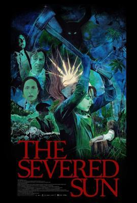 Отсечённое солнце / The Severed Sun (2024) смотреть онлайн бесплатно в отличном качестве