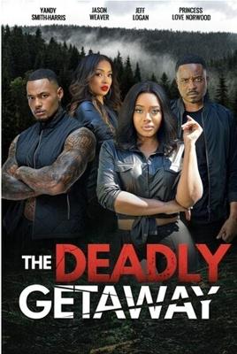 Смертельный побег / The Deadly Getaway (2024) смотреть онлайн бесплатно в отличном качестве