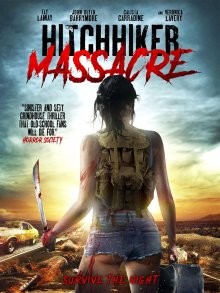 Автостопная резня / Hitchhiker Massacre () смотреть онлайн бесплатно в отличном качестве