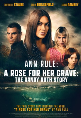 Роза на её могиле: История Рэнди Рота / A Rose for Her Grave: The Randy Roth Story () смотреть онлайн бесплатно в отличном качестве