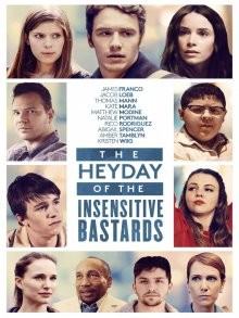 Расцвет бесчувственных ублюдков / The Heyday of the Insensitive Bastards () смотреть онлайн бесплатно в отличном качестве