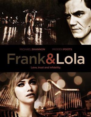 Фрэнк и Лола / Frank & Lola (2016) смотреть онлайн бесплатно в отличном качестве