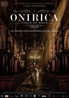 Собачье поле / Onirica () смотреть онлайн бесплатно в отличном качестве
