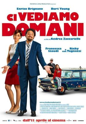 Увидимся завтра / Ci vediamo domani (2013) смотреть онлайн бесплатно в отличном качестве