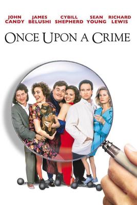 Однажды преступив закон / Once Upon a Crime... (1992) смотреть онлайн бесплатно в отличном качестве