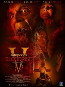 Подвиды 5: Кровавое восхождение / Subspecies V: Blood Rise () смотреть онлайн бесплатно в отличном качестве
