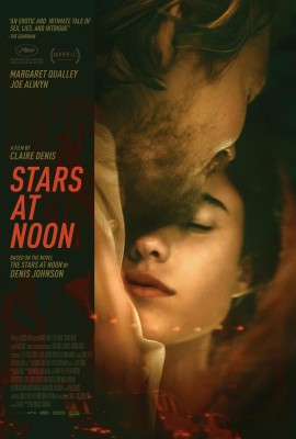 Звезды в полдень / Stars at Noon (2022) смотреть онлайн бесплатно в отличном качестве