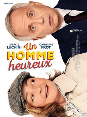Счастливый человек / Un homme heureux (2023) смотреть онлайн бесплатно в отличном качестве