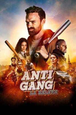 Антиганг: Преемственность / Antigang: La Relève () смотреть онлайн бесплатно в отличном качестве