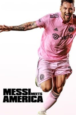 Месси встречает Америку / Messi Meets America () смотреть онлайн бесплатно в отличном качестве