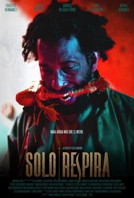 Просто дыши / Solo Respira (2020) смотреть онлайн бесплатно в отличном качестве