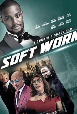 Лёгкая работа / Soft Work (2020) смотреть онлайн бесплатно в отличном качестве