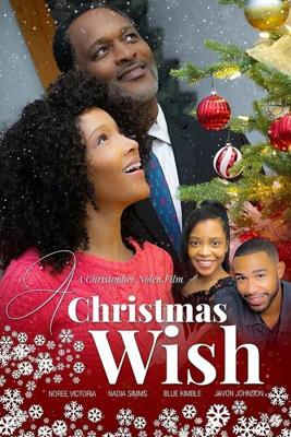 Семейное рождество / A Christmas Wish (2021) смотреть онлайн бесплатно в отличном качестве