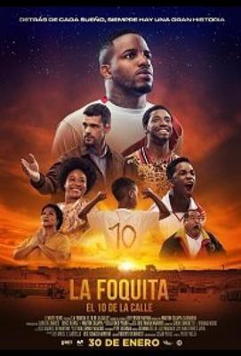 Десятка со двора / La Foquita: El 10 de la calle (2020) смотреть онлайн бесплатно в отличном качестве