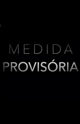 Распоряжение / Medida Provisória (2020) смотреть онлайн бесплатно в отличном качестве