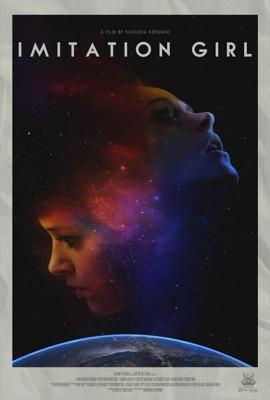 Имитация Девушки / Imitation Girl (2017) смотреть онлайн бесплатно в отличном качестве