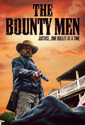 Охотники за головами / The Bounty Men (2022) смотреть онлайн бесплатно в отличном качестве