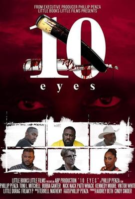 10 глаз / 10 Eyes (2022) смотреть онлайн бесплатно в отличном качестве