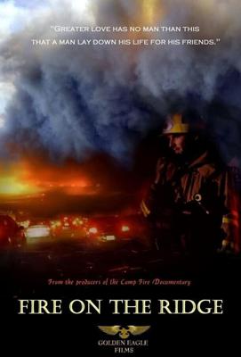 Пожар на горном хребте / Fire on the Ridge (2020) смотреть онлайн бесплатно в отличном качестве