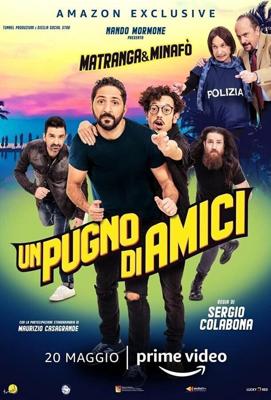 Горстка друзей / Un pugno di amici (2020) смотреть онлайн бесплатно в отличном качестве