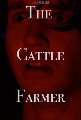 Фермер / The Cattle Farmer (2020) смотреть онлайн бесплатно в отличном качестве