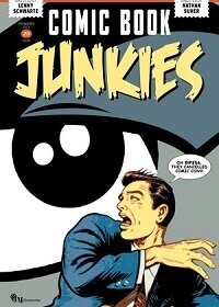 Повёрнутые на комиксах / Comic Book Junkies (2020) смотреть онлайн бесплатно в отличном качестве